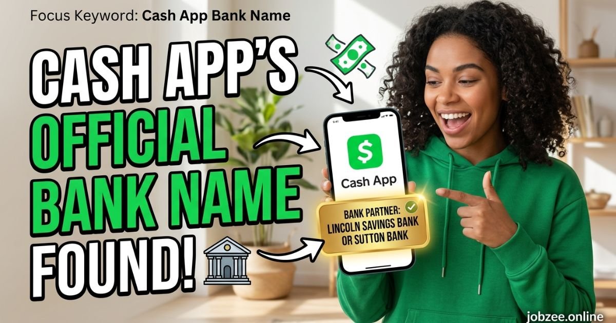cash app bank name​