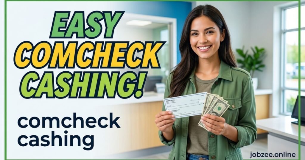 comcheck cashing​